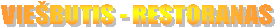 VIE�BUTIS - RESTORANAS